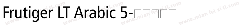 Frutiger LT Arabic 5字体转换